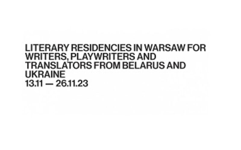 Rezydencje literackie w Warszawie dla twórczyń i twórców z Białorusi i Ukrainy