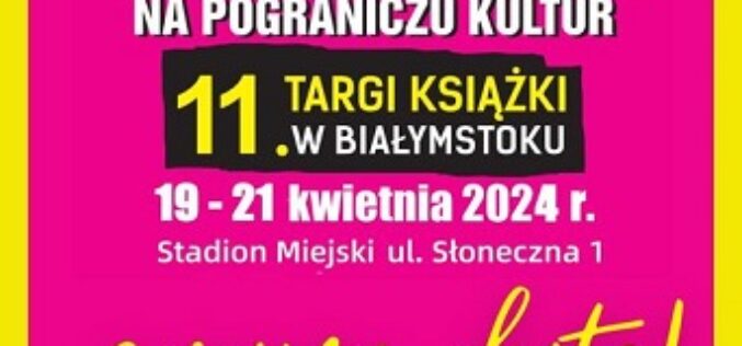 Znamy datę Targów Książki w Białymstoku 2024