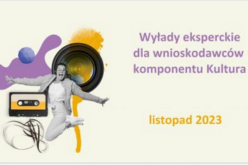 Wykłady eksperckie dla wnioskodawców komponentu Kultura