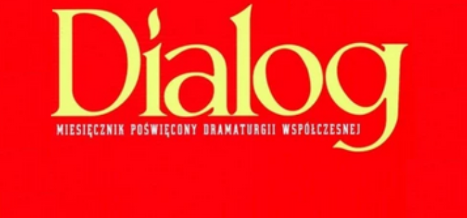 W styczniu zostanie ogłoszony otwarty konkurs na stanowisko redaktora naczelnego miesięcznika „Dialog”