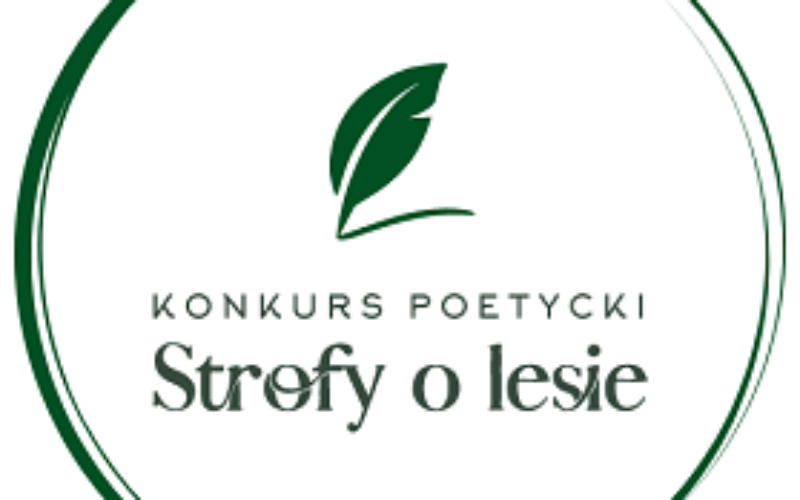 Konkurs poetycki „Strofy o lesie” z okazji 100-lecia Lasów Państwowych