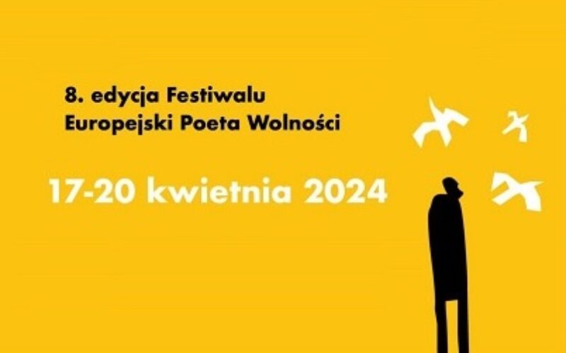 Festiwal Europejski Poeta Wolności w kwietniu br