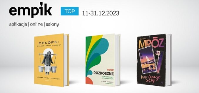 Książkowe listy bestsellerów w Empiku za okres 11-31.12.2023
