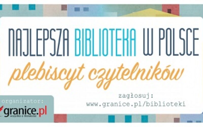 „Najlepsza biblioteka w Polsce” – nowy plebiscyt