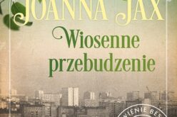 Joanna Jax, Duchy minionych lat. Tom 1. Wiosenne przebudzenie