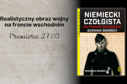 Dziennik niemieckiego dowódcy wydany po raz pierwszy w Polsce!