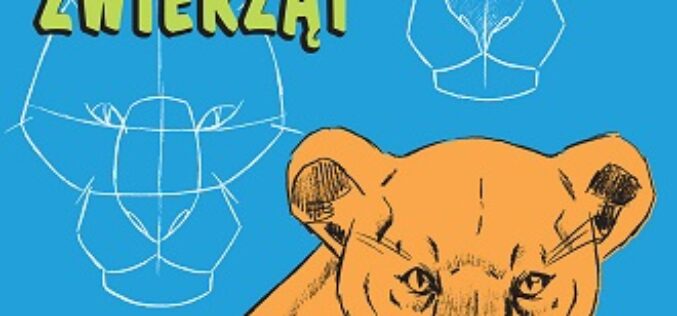 Naucz się rysować zwierzęta!