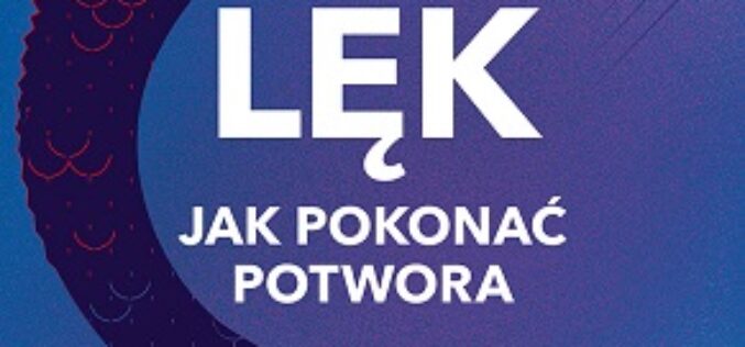 Pokonaj potwora lęku!