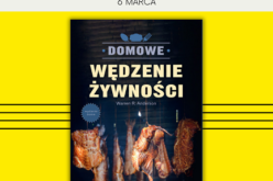 Wędzenie – smacznie, domowo, prosto!