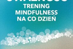 Mindfulness tu i teraz