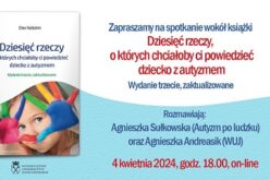 Światowy Dzień Autyzmu – rozmowa wokół książki  “Dziesięć rzeczy, o których chciałoby ci powiedzieć dziecko z autyzmem” 