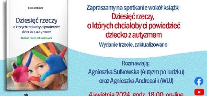 Światowy Dzień Autyzmu – rozmowa wokół książki  “Dziesięć rzeczy, o których chciałoby ci powiedzieć dziecko z autyzmem” 