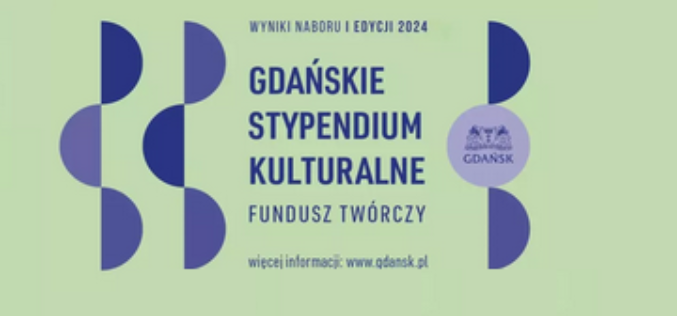 Gdańsk – przyznano stypendia kulturalne. Wyniki naboru II edycji 2024