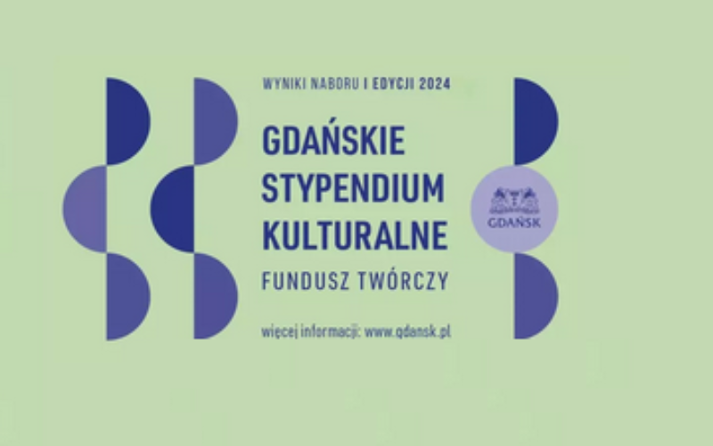 Przyznano Stypendia Kulturalne Miasta Gdańska. Fundusz Twórczy