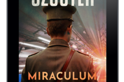 Miraculum ex machina. Alternatywna wizja historii Polski