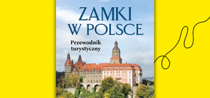 Polska pełna zamków!