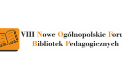 Skąd się biorą czytelnicy. Zaproszenie na 8. Nowe Ogólnopolskie Forum Bibliotek Pedagogicznych