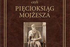 Tora czyli Pięcioksiąg Mojżesza – przekład i komentarz ks.prof. Waldemar Chrostowski