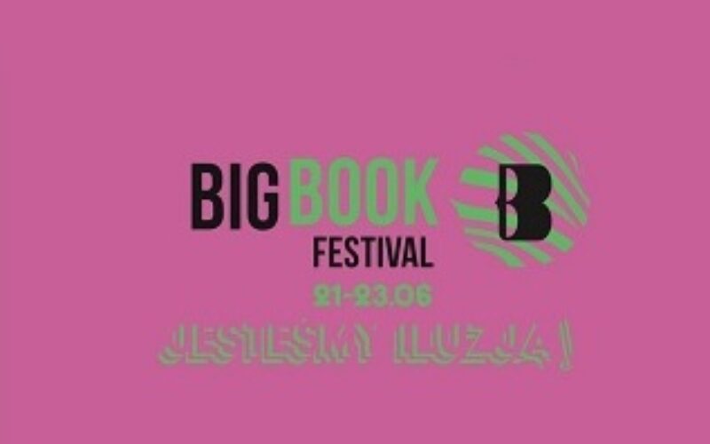 JESTEŚMY ILUZJĄ! – Big Book Festival 2024