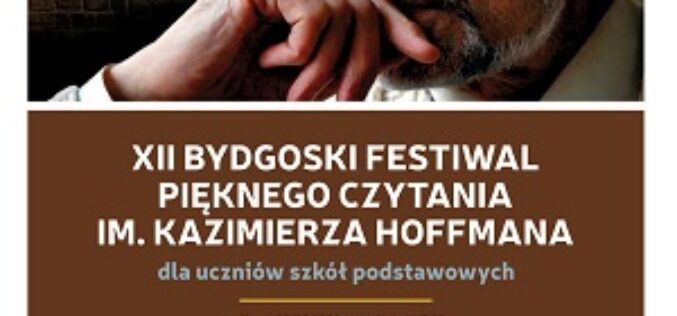 Bydgoski Festiwal Pięknego Czytania im. Kazimierza Hoffmana