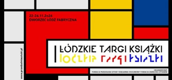 Trwa przyjmowanie zgłoszeń na Łódzkie Targi Książki 2024