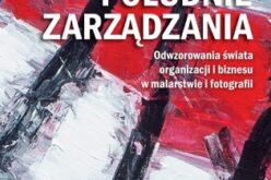 Barbara Fryzeł, Aleksander Macinkowski, Południe zarządzania. Odwzorowania świata organizacji i biznesu w malarstwie i fotografii