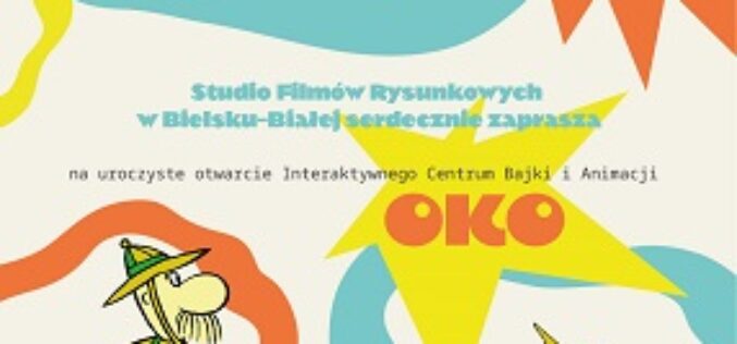 Otwarcie Interaktywnego Centrum Bajki i Animacji OKO w Bielsku Białej