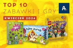 TOP 10 gier i zabawek w Ateneum – kwiecień 2024