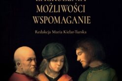 Starość jak ją widzi psychologia. Zagrożenia, możliwości, wspomaganie