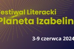 Rozpoczął się Festiwal Literacki Planeta Izabelin