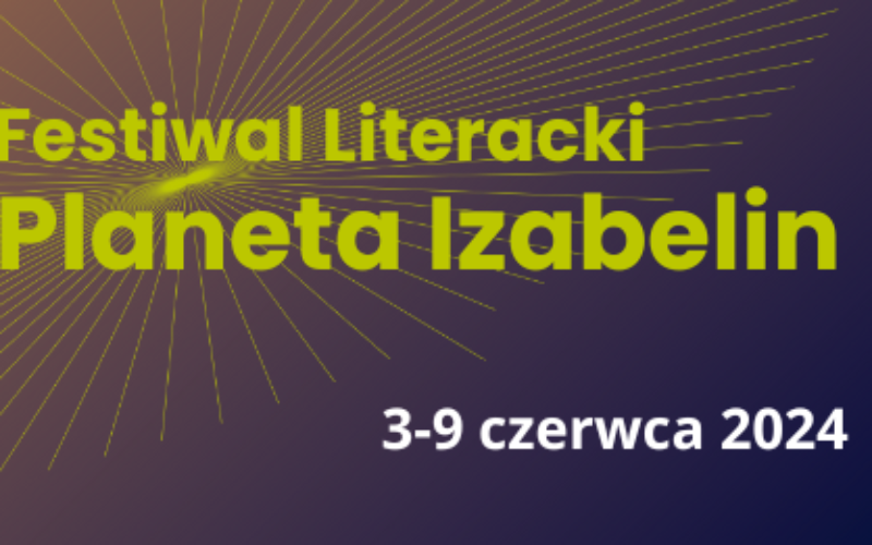 Rozpoczął się Festiwal Literacki Planeta Izabelin