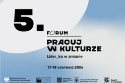 Dzisiaj rozpoczyna się 5. Forum Pracuj w kulturze „Lider_ka w zmianie”