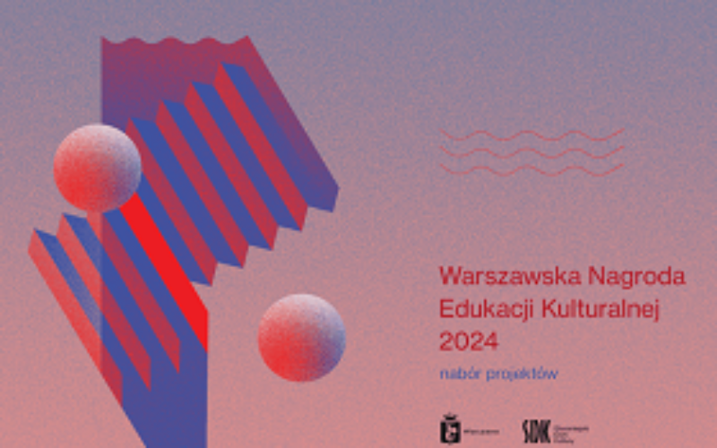 Kultura zaczyna się od edukacji – 15. edycja Warszawskiej Nagrody Edukacji Kulturalnej