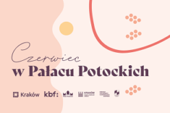 Czerwiec w Pałacu Potockich