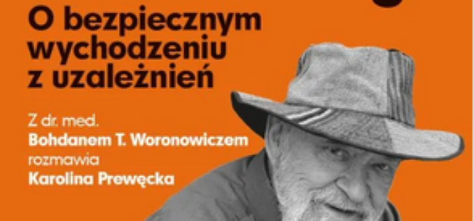 Bohdan T. Woronowicz, Dasz radę. O bezpiecznym wychodzeniu z uzależnień