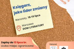 Warsztaty: księgarz, jako lider zmiany 18-19 lipca – rekrutacja przedłużona do 12 lipca