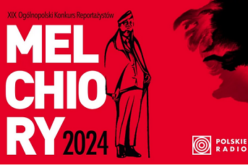 Trwa nabór do Ogólnopolskiego Konkursu Reportażystów “Melchiory”