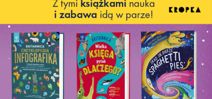 Bestsellery wydawnictwa Kropka dla dociekliwych dzieci