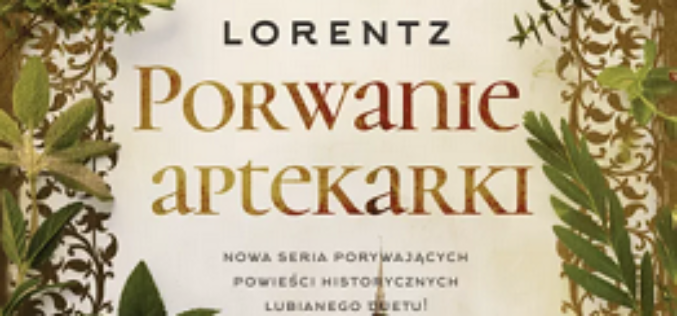 Iny Lorentz, Porwanie aptekarki