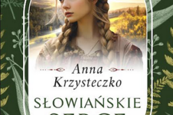 Anna Krzysteczko, SŁOWIAŃSKIE SERCE