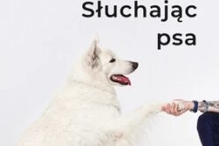 Zofia Zaniewska, Piotr Wojtków, “Słuchając psa”