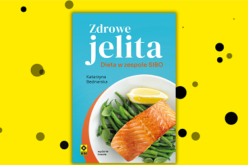 Zadbaj o swoje jelita!