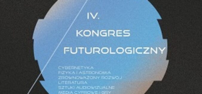 Kongres Futurologiczny już wkrótce