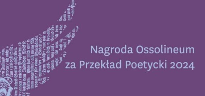 Nagroda Ossolineum za Przekład Poetycki 2024 – finaliści