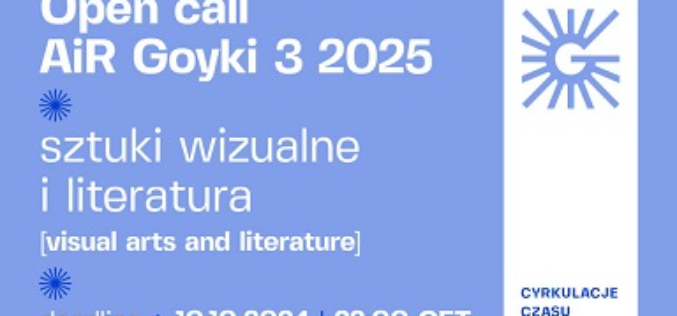 Open call do programu rezydencji AiR Goyki 3 w 2025 roku