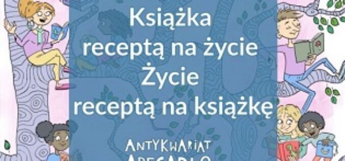 Książka receptą na życie. Życie receptą na książkę