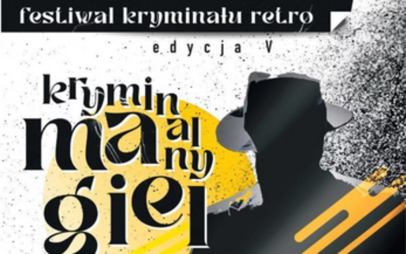 Znamy program V edycji Festiwalu „Kryminalny Magiel”