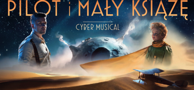 Broadway w Katowicach – powstaje amerykański musical  “Pilot i Mały Książę”