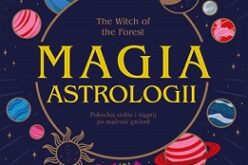 The Witch of the Forest. Magia astrologii