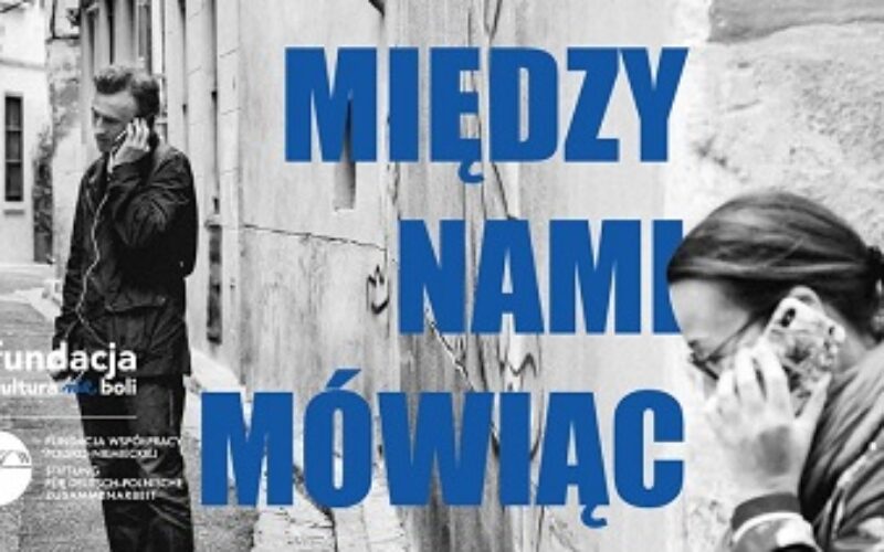 MIĘDZY NAMI MÓWIĄC. Festiwal spraw polsko-niemieckich w Big Book Cafe